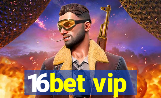 16bet vip